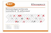 Immigration under Labour - IPPR...30,000 and is Britain’s fastest growing current affairs magazine. Prospect, 2 Bloomsbury Place, London WC1A 2QA +44 (0)20 7255 1281 • Acknowledgments