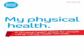 My physical health. - Equally Well€¦ · Physical Health Check Tool, ethink ental Illness 2014. Physical Health Check (PHC) This PHC is designed to help people affected by mental