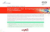 Education for Employment Foundation · Education for Employment (EFE) is a network of local non-profits in Egypt, Jordan, Morocco, Palestine, Tunisia, and Yemen, which are supported