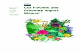 Cut Flowers and Greenery Import Manual...The Cut Flowers and Greenery Import Manual provides the background, procedures, and reference tables for regulating the fresh, cut portion