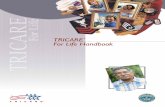 TRICARE For Life Handbookstorage.googleapis.com/.../TFL_HBK.pdf · TRICARE Meets the Minimum Essential Coverage Requirement under the Affordable Care Act . The Affordable Care Act