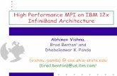High Performance MPI on IBM 12x InfiniBand Architecture...2 Presentation Road-Map • Introduction and Motivation • Background • Enhanced MPI design for IBM 12x Architecture •