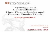 Synergy and Contradiction: How Picturebooks and Picture ...€¦ · Synergy and Contradiction: How Picturebooks and Picture Books Work PROGRAMME THURSDAY SEPTEMBER 6 11:00-1:00 ARRIVALS