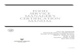 FOOD SERVICE MANAGER’S CERTIFICATION MANUAL...FOOD SERVICE MANAGER’S CERTIFICATION MANUAL CITY OF HOUSTON HOUSTON HEALTH DEPARTMENT Bureau of Consumer Health Services 8000 N. Stadium