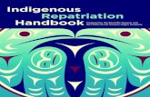 Indigenous Repatriation Handbook - Royal BC …...The Indigenous Repatriation Handbook was created to serve as a handy reference for Indigenous Nations in BC and mainstream museums