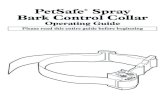 PetSafe Spray Bark Control Collar · 2019-05-02 · For the PetSafe® Spray Bark Control Collar™ to perform properly, the nozzle must be positioned correctly and there must be a