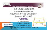 HSC day: legal studies crime presentation · CRIME PREVENTION Social Crime Prevention: what does this term mean, examples of social crime prevention, how effective are these measures