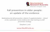 Fall prevention in older people: an update of the evidencefallsnetwork.neura.edu.au/wp-content/uploads/2016/...Fall prevention in older people: an update of the evidence Medications
