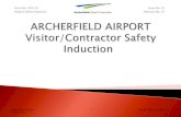 Airport Safety Induction · 2017-07-11 · This Visitor/ Contractor Safety Induction guide, which applies airside and landside, has been prepared to advise you of the policies and