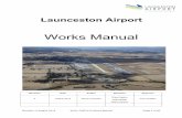 APAL-CMP-010 Launceston Airport Works Manual€¦ · Revision:!0August!2014! APAL4CMP4010!Works!Manual! Page!1!of!27! Launceston-Airport--WorksManual!!-Revision- Date- Author- Reviewer-