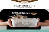 Team Building Brochure Helsieni EN · show how we converted shipping containers into a mushroom farm. The participants will learn the mushroom cultivation process. We will explain