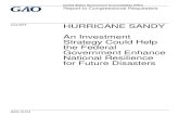 July 2015 HURRICANE SANDY - Government Accountability Office · 2015-07-30 · HURRICANE SANDY An Investment Strategy Could Help the Federal Government Enhance National Resilience