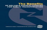 The Benefits of Reliable Federal Funding for Public Transportation · 2018-09-05 · 3 Figure 1. Transit Ridership, 1974 – 2014 Source: 2016 Public Transportation Fact Book At the