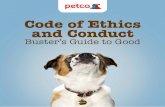 Code of Ethics - Adobes7d1.scene7.com/.../about-petco/code-of-ethics-2014.pdf · 2019-04-12 · 6 • Code of Ethics and Conduct Being the person my pet thinks I am It is the policy
