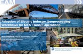Adoption of Electric Industry Geoprocessing Workflows for ... · Adoption of Electric Industry Geoprocessing Workflows for MTA Transit Operations July 2018 Sean Fitzpatrick, Director