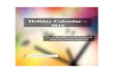 Holiday Calendar 2016 - Govtempdiary · 15.08.2016 MONDAY SRAVANA 24-1938 11 VINAYAKA CHAVITHI 05.09.2016 MONDAY BHADRA 14-1938 12 VIJAYA DASAMI/ DUSSEHRA 11.10.2016 TUESDAY ASVINA