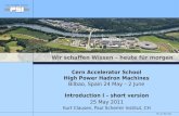 Wir schaffen Wissen – heute für morgen · The two introductory lectures – Introduction I and II today will not be about Hadron ... Machines provide such attractive tools for