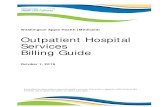 Outpatient Hospital Services Billing Guide · 01/10/2016  · Services . Billing Guide . October 1, 2016 . Every effort has been made to ensure this guide’s accuracy. If an actual
