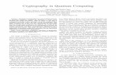 Cryptography in Quantum Computingcsis.pace.edu/~aleider/it691-19spring/cryptography.pdf · computers already proven ability to generate truly random numbers [7], [17]. Through this