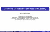 Geometric Discretization of Stress and Elasticitymath.arizona.edu/~agillette/research/feb09Talk.pdfStress with Differential Forms Solution: use differential forms to abstract the stress