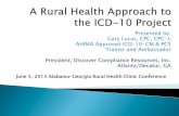 Presented by: Gary Lucas, CPC, CPC-I, AHIMA Approved ICD ...adph.org/ruralhealth/assets/Rural_ICD10.pdfThe last regular, annual updates to both ICD-9-CM and ICD-10 code sets were made