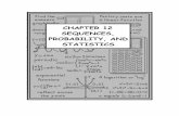 CHAPTER 12 SEQUENCES, PROBABILITY, AND …...CHAPTER 12: SEQUENCES, PROBABILITY, AND STATISTICS 709 Sequences and Formulas It’s possible to use a formula to represent an entire sequence.