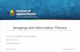 Imaging and Aberration Theory - uni-jena.de · Delano‘s Representation of Spherical Aberration Delano surface contribution Third order contribution grows with 1. ratio of refractive