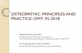 OSTEOPATHIC PRINCIPLES AND PRACTICE: OMT IN 2018 · 2018-10-12 · Osteopathic Philosophy and Osteopathic Manipulative Medicine One of seven core competencies taught in Osteopathic