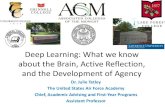 Deep Learning: What we know about the Brain, Active ...serc.carleton.edu/.../deep_learning_what_we.pdf · about the Brain, Active Reflection, ... The United States Air Force Academy