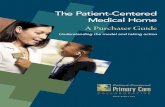The Patient-Centered Medical Home - Primary Care Patient-Centered Primary Care The Patient-Centered
