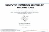 COMPUTER NUMERICAL CONTROL OF MACHINE TOOLS · Describe the difference between direct and distributed Numerical Control (NC) Describe four ways that programs can be entered into a
