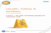 Health, Safety & Welfare · 2020-01-31 · Health and Safety at Work etc. Act (1974) - is the primary piece of legislation covering occupational health and safety in the United Kingdom.