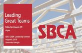 Leading Great Teams - Structural building components · 2019-08-13 · Leading Great Teams. Constructive Conflict. Strong opinions, getting down to brass tacks • Jim Fink story.