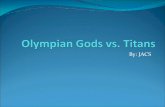 Olympians vs. Titans - jacs...jacs.weebly.com/.../olympians_vs._titans_handout.pdf · Humble Beginnings Zeus was born on Crete. After a short time, he obtained a magic potion from