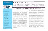 DEPARTMENT OF PM&R Assistive Technology Programs · The Symposium included scientific and clinical papers, research forums, in-depth workshops, and panel sessions total-ing 108 sessions.