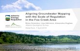 Aligning Groundwater Mapping with the Scale of Regulation ... · Aligning Groundwater Mapping with the Scale of Regulation Anticipate the needs of regulators, industry, other users