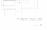 STATE OF THE SMART - Control4...State of the Smart | Control4 4 Architects to builders, designers to developers— there is a common goal shared among all. To create a result that