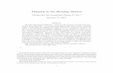 Flipping in the Housing Market - HKUtsechung/flipper-10a.pdf · Flipping in the Housing Market ... transactions were for houses sold again within the ﬁrsttwoyearsofpurchaseinthe
