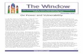 On Power and Vulnerabilitysaintj.com/wp/wp-content/uploads/2016/10/2016-11-Window.pdf · of what author Brené Brown calls a “whole-hearted people.” Like Jesus, being vulnerable