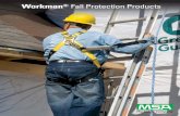 Workman Fall Protection Products - MSAnet.commedia.msanet.com/NA/USA/FallProtection/Fall... · of fall protection is a leading factor in job fatalities and injuries. Now, MSA’s