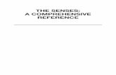THE SENSES: A COMPREHENSIVE REFERENCE - …THE SENSES: A COMPREHENSIVE REFERENCE Volume 4 OLFACTION AND TASTE Volume Editors Dr Stuart Firestein Columbia University, New York, NY,