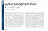 Scaling and root planing vs. conservative surgery in …...toxin by root planing is questionable (45). In total, the studies cited above suggest that although considered a noninvasive