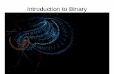Introduction to Binary - home.apache.orgpeople.apache.org/~schultz/PHESCC/Coding Club 2018... · 2018-02-01 · Why Bother with Binary? Operations are easy in electronics (just wait!)