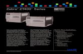 Zebra Series - sd937a74f6de479bb.jimcontent.com€¦ · Zebra ZT400 Series Datasheet 1 ... Fonts and Graphics • 16 resident expandable ZPL II bitmap and two Asian and other international