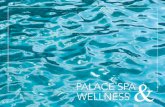 PALACE SPA WELLNESS...A warm welcome to the Palace Spa & Wellness Dear guests, The Hotel KVARNER PALACE has been encouraging its guests to enjoy a wellness holiday next to the sea