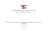 TRUSTWORTHY SOFTWARE - TSFdn€¦ · to adopt trustworthy software, and is applicable to organisations of all sizes who either: have a basic requirement for trustworthy software,