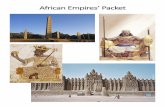 African Empires’ Packet...But Musa’s claim to fame went far beyond money. The emperor was a skilled leader. Under his leadership, Mali became one of the largest empires in African