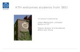 KTH welcomes students from SEUsmse.seu.edu.cn/_upload/article/3f/e6/21e7522f4f0285c4...Structure of PhD education at KTH Courses Research MSc Time 1 year 3 years PhD studies • Three