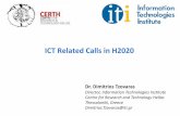 ICT Related Calls in H2020 - UCY · 2016-12-19 · ICT Related Calls in H2020 Dr. Dimitrios Tzovaras ... Programming environments and toolboxes for low energy and highly parallel