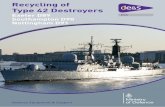 Recycling of Type 42 Destroyers - gov.uk · Recycling of Type 42 Destroyers Exeter D89 Southampton D90 Nottingham D91. To equip and support our Armed Forces for operations now and